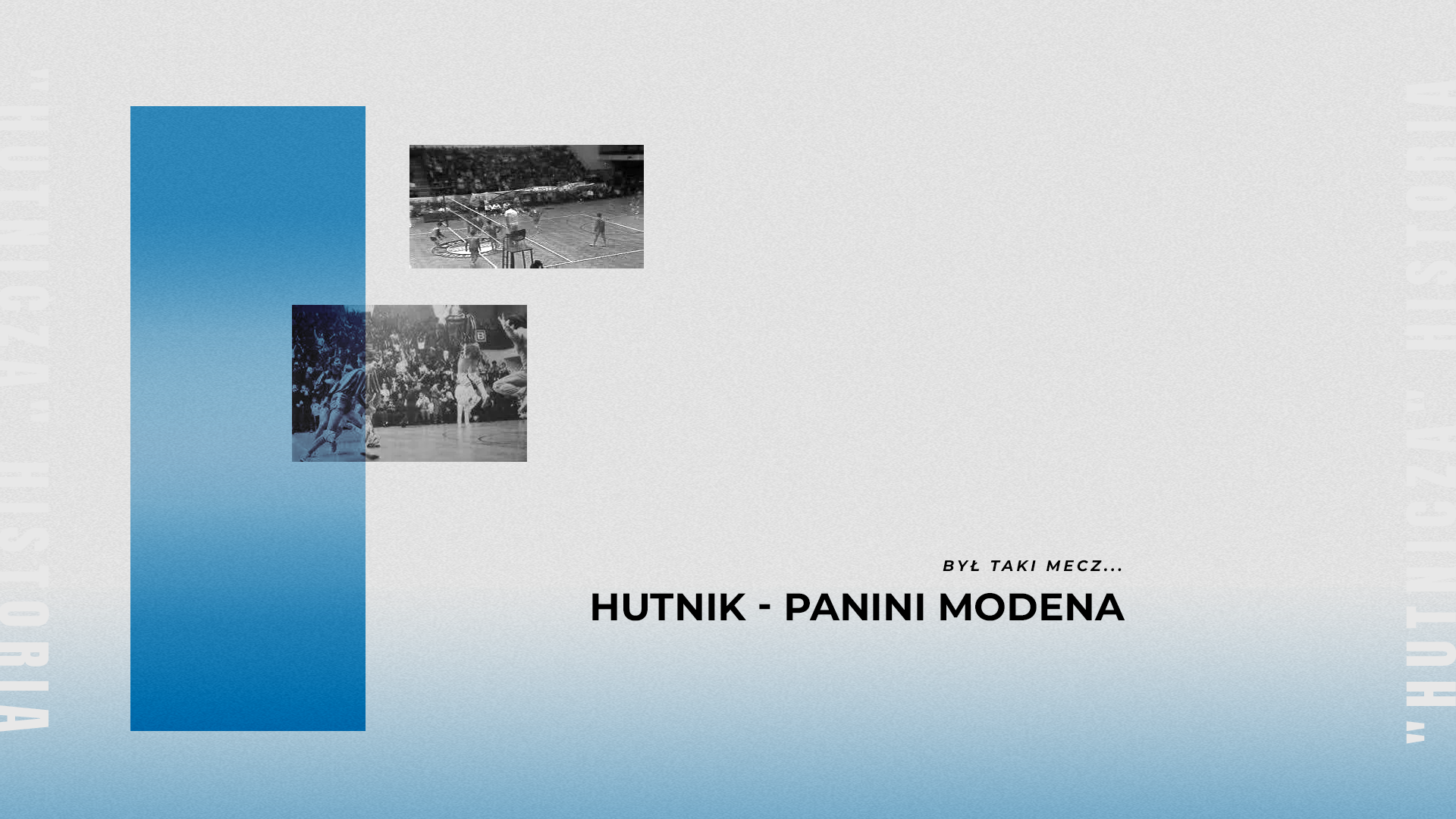 Starcie Dawida z Goliatem – Hutnik Kraków kontra Panini Modena